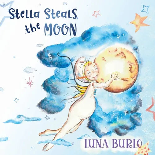 Stella Steals the Moon: A riotous rhyming picture book for children curious about science and outer space. - Paperback