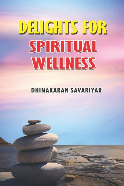 Delights for Spiritual Wellness - Paperback