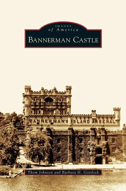 Bannerman Castle - Hardcover