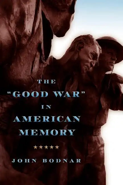 The Good War in American Memory - Paperback