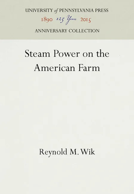 Steam Power on the American Farm - Hardcover