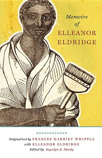 Memoirs of Elleanor Eldridge - Paperback
