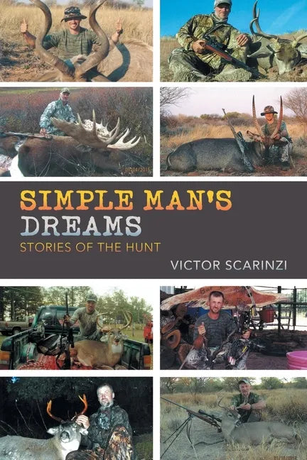 Simple Man'S Dreams: Stories of the Hunt - Paperback