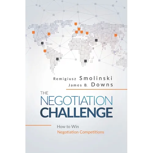 The Negotiation Challenge: How to Win Negotiation Competitions - Paperback