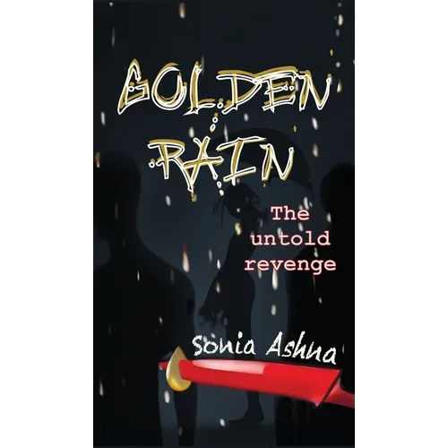 Golden Rain: The untold revenge - Hardcover