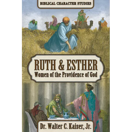 Ruth & Esther: Women of the Providence of God - Paperback