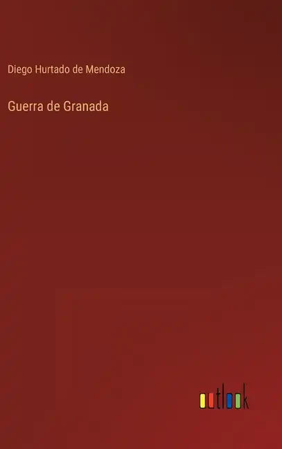 Guerra de Granada - Hardcover