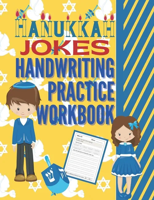 Hanukkah Jokes Handwriting Practice Workbook: 80 Hanukkah Jokes about the Festival of Lights, dreidels, latkes, Chanukah gifts, jelly donuts and more - Paperback