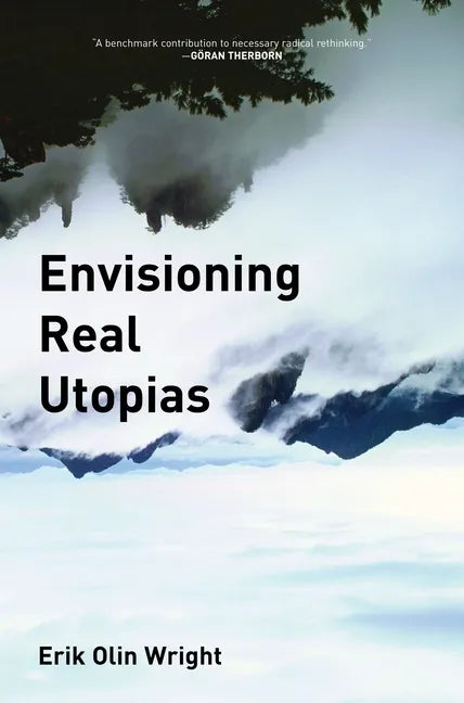 Envisioning Real Utopias - Paperback
