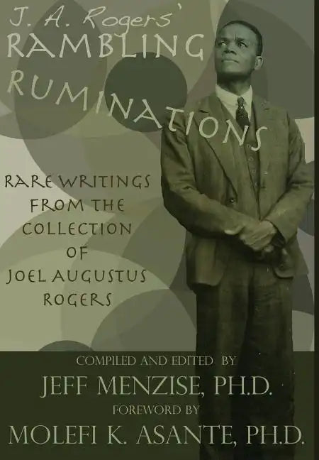 J. A. Rogers' Rambling Ruminations - Hardcover