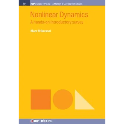 Nonlinear Dynamics: A Hands-On Introductory Survey - Paperback