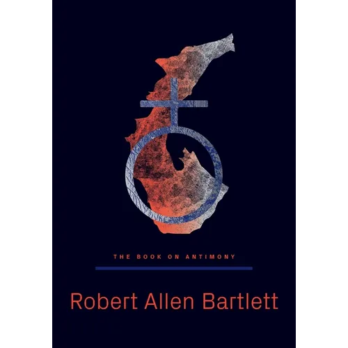 The Book on Antimony: Dancing with the Black Dragon - Paperback