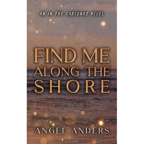 Find Me Along The Shore - Paperback