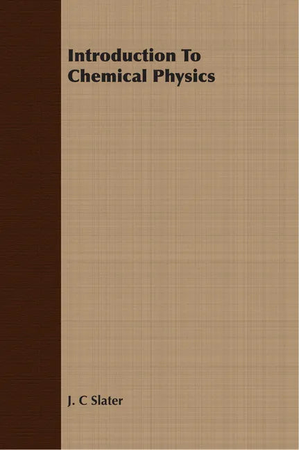 Introduction To Chemical Physics - Paperback