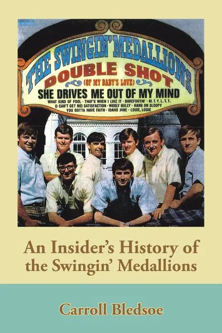 An Insider's History of the Swingin' Medallions - Paperback