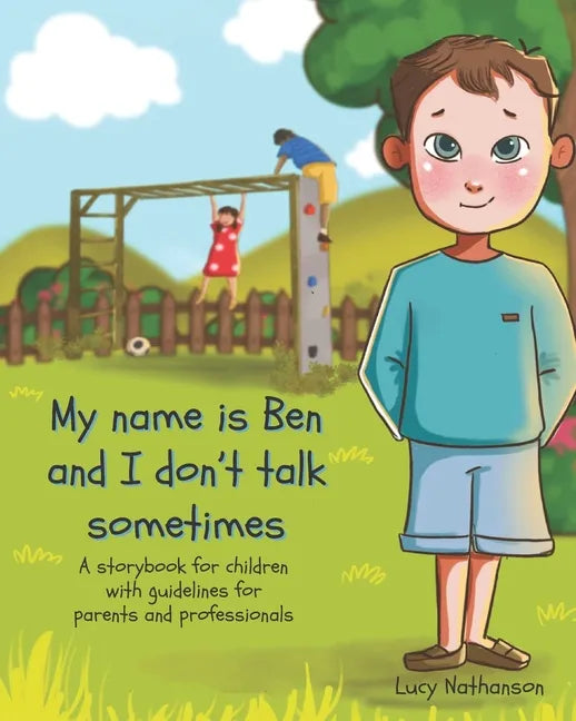 My name is Ben and I don't talk sometimes - Paperback