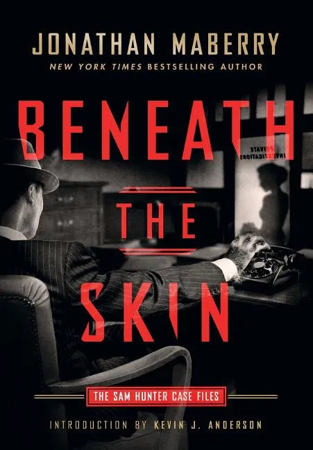 Beneath the Skin: The Sam Hunter Case Files - Hardcover