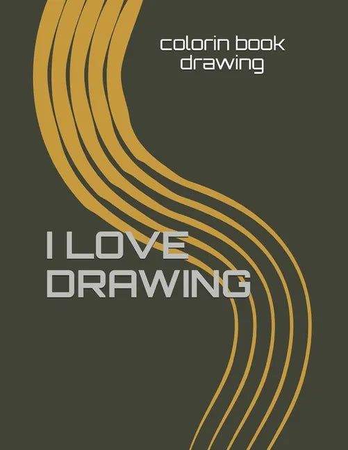 I Love Drawing: 160 pages 8.5x 11 inches .COLORING BOOK for who love drawing - Paperback