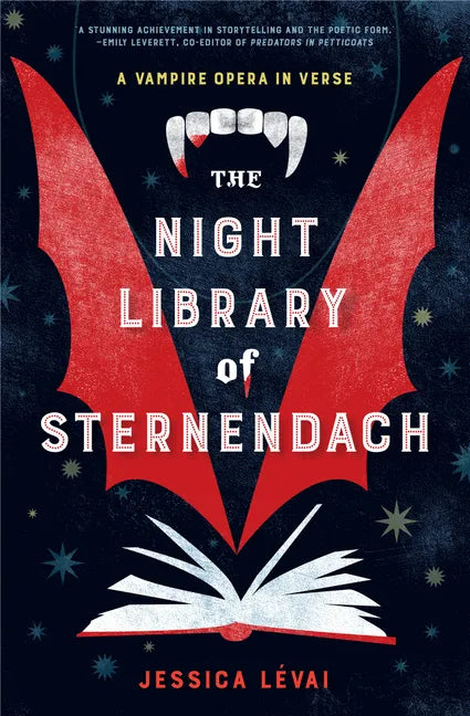 The Night Library of Sternendach: A Vampire Opera in Verse - Paperback