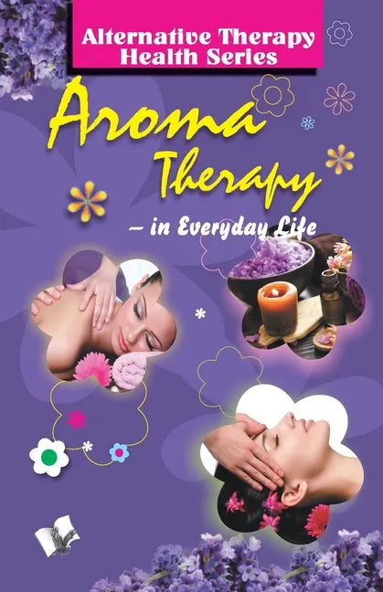Aroma Therapy - Paperback