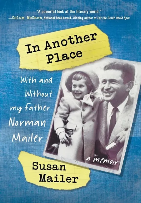 In Another Place: With and Without My Father, Norman Mailer - Hardcover