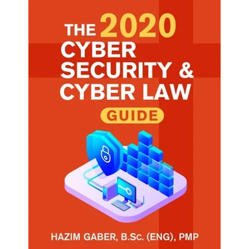 The 2020 Cyber Security & Cyber Law Guide - Paperback