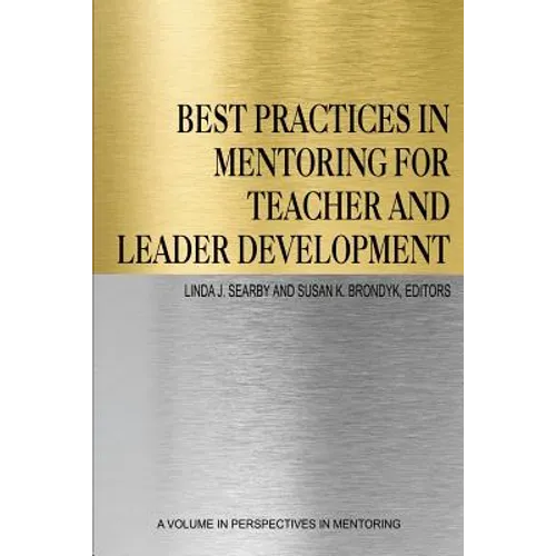 Best Practices in Mentoring for Teacher and Leader Development - Paperback