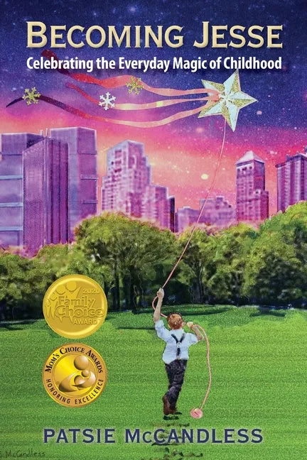 Becoming Jesse: Celebrating the Everyday Magic of Childhood - Paperback