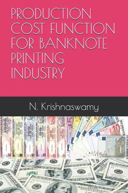 Production Cost Function for Banknote Printing Industry - Paperback