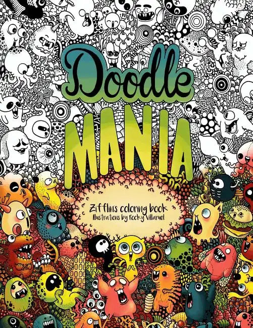 Doodle Mania: Zifflin's Coloring Book - Paperback
