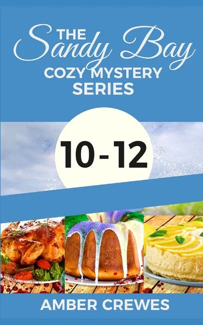 The Sandy Bay Cozy Mystery Series: 10-12 - Paperback