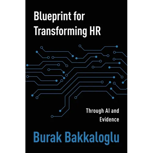 Blueprint for Transforming HR: Through Al and Evidence - Paperback