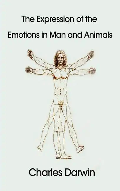 The Expression of the Emotions in Man and Animals - Hardcover