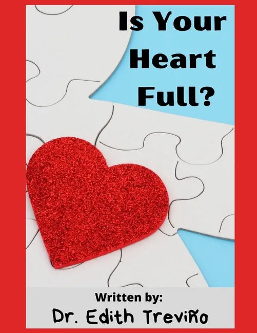 Is Your Heart Full?: A Social Emotional Children's Book. - Paperback