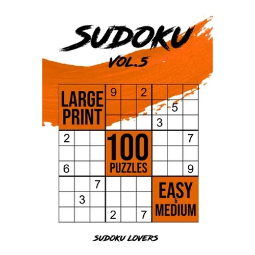 Sudoku Large Print: 100 Easy and Medium Puzzles - Paperback