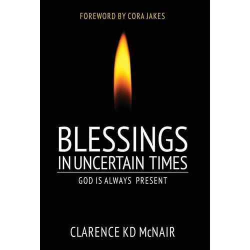 Blessings in Uncertain Times: God is always present - Hardcover