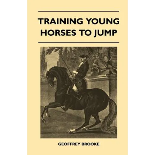 Training Young Horses To Jump - Paperback