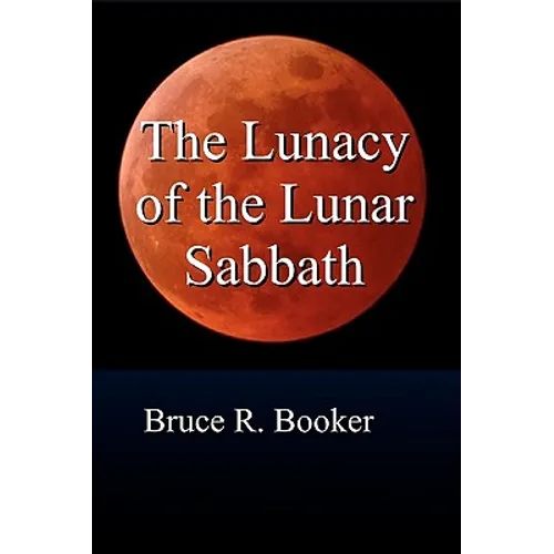 The Lunacy Of The Lunar Sabbath - Paperback