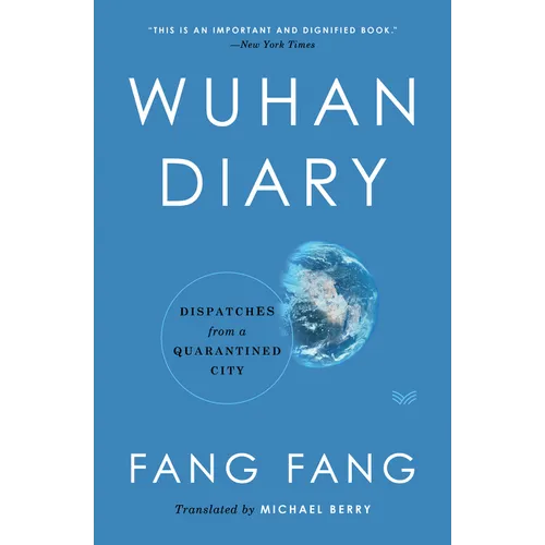 Wuhan Diary: Dispatches from a Quarantined City - Hardcover