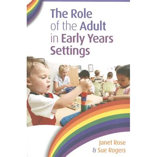 The Role of the Adult in Early Years Settings - Paperback