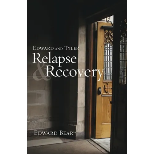 Edward and Tyler Relapse & Recovery - Paperback