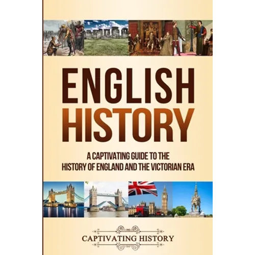 English History: A Captivating Guide to the History of England and the Victorian Era - Paperback