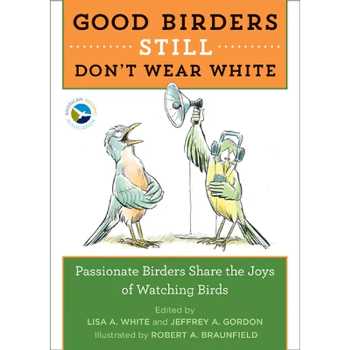 Good Birders Still Don't Wear White - Paperback