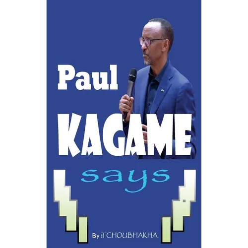 Paul KAGAME Says - Paperback