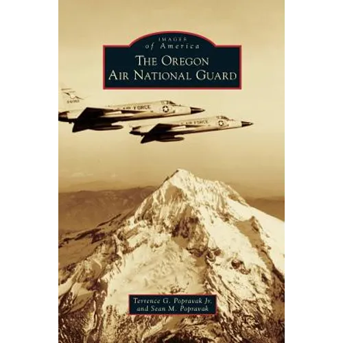 Oregon Air National Guard - Hardcover