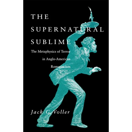 The Supernatural Sublime - Hardcover