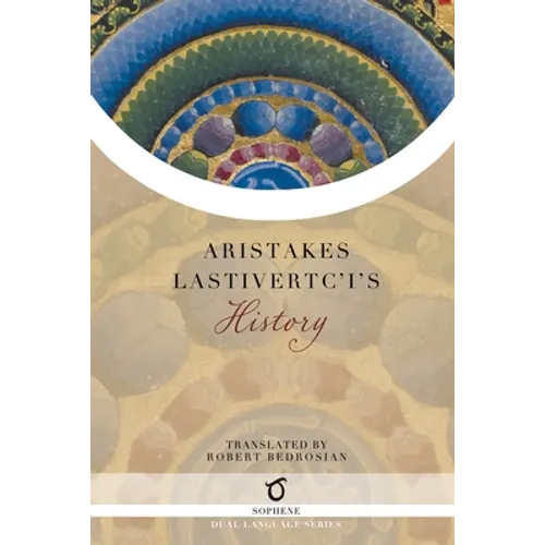 Aristakes Lastivertc'i's History - Paperback
