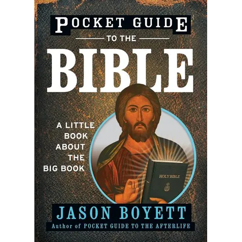 Pocket Guide to the Bible: A Little Book about the Big Book - Paperback
