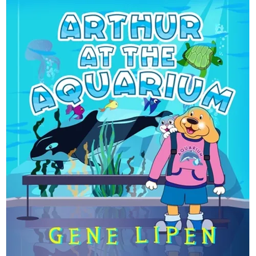 Arthur at the Aquarium - Hardcover