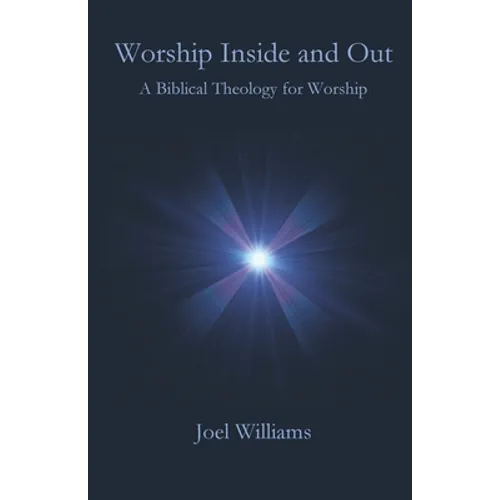 Worship Inside and Out - Paperback